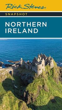 Cover image for Rick Steves Snapshot Northern Ireland (Seventh Edition)