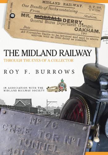 Cover image for The Midland Railway: Through the Eyes of a Collector