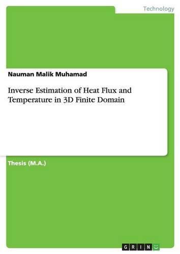 Cover image for Inverse Estimation of Heat Flux and Temperature in 3D Finite Domain