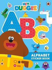 Cover image for Hey Duggee: ABC: Alphabet Sticker Book