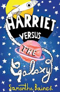 Cover image for Harriet Versus The Galaxy