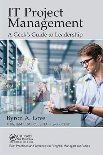 Cover image for IT Project Management: A Geek's Guide to Leadership