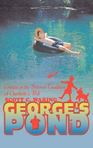 Cover image for George's Pond: Created in the Beloved Tradition of Charlotte's Web