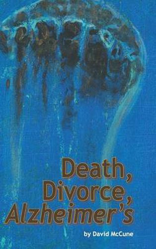 Cover image for Death, Divorce, Alzheimer's