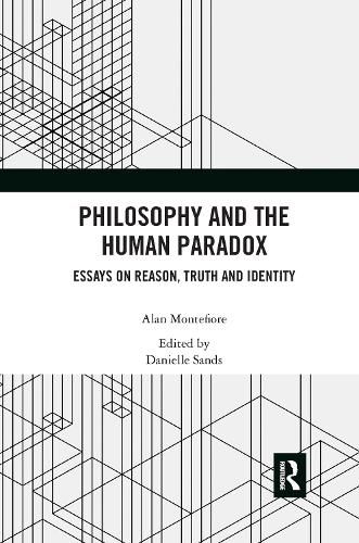 Cover image for Philosophy and the Human Paradox: Essays on Reason, Truth and Identity