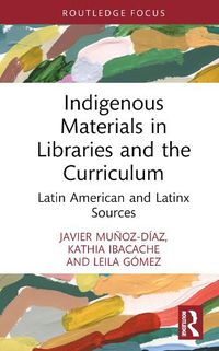 Cover image for Indigenous Materials in Libraries and the Curriculum