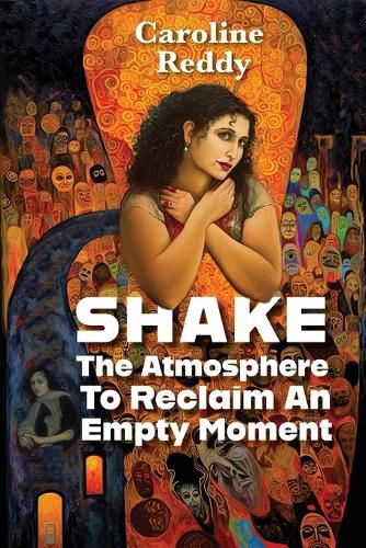 Cover image for Shake the Atmosphere to Reclaim an Empty Moment