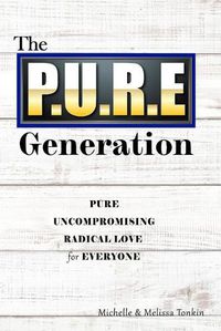 Cover image for The P.U.R.E Generation