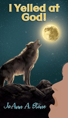 Cover image for I Yelled at God!