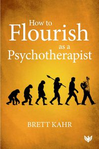Cover image for How to Flourish as a Psychotherapist