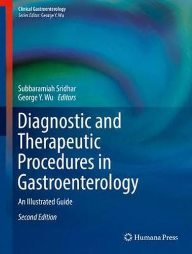 Cover image for Diagnostic and Therapeutic Procedures in Gastroenterology: An Illustrated Guide