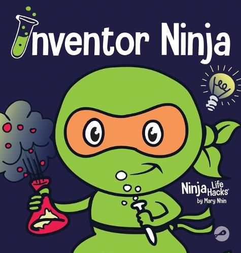 Inventor Ninja: A Children's Book About Creativity and Where Ideas Come From