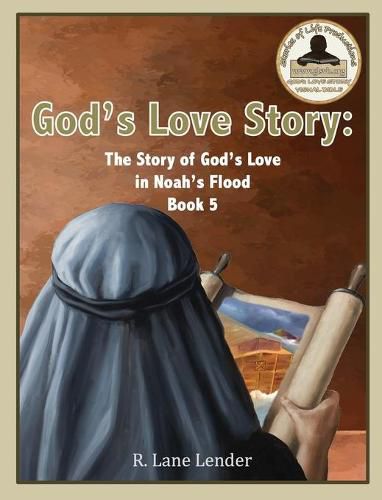 Cover image for God's Love Story Book 5: The Story of God's Love in Noah's Flood