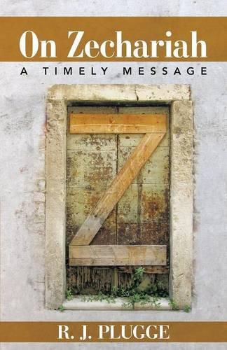 Cover image for On Zechariah: A Timely Message