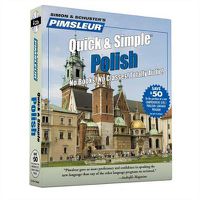 Cover image for Pimsleur Polish Quick & Simple Course - Level 1 Lessons 1-8 CD, 1: Learn to Speak and Understand Polish with Pimsleur Language Programs