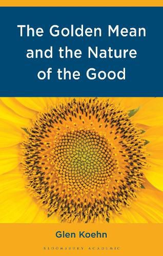 Cover image for The Golden Mean and the Nature of the Good