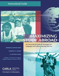 Cover image for Maximizing Study Abroad: An Instructional Guide to Strategies for Language and Culture Learning and Use
