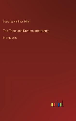 Cover image for Ten Thousand Dreams Interpreted