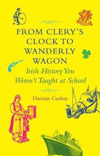 Cover image for From Clery's Clock to Wanderly Wagon