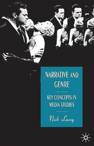 Cover image for Narrative and Genre: Key Concepts in Media Studies