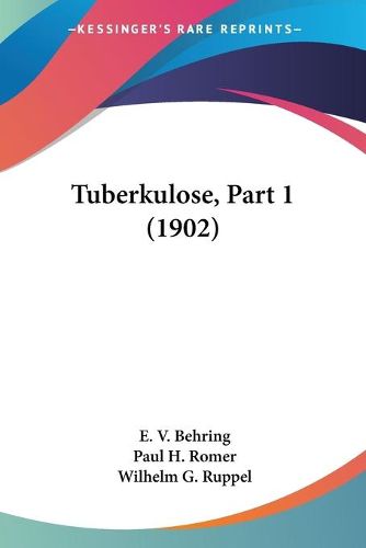 Tuberkulose, Part 1 (1902)