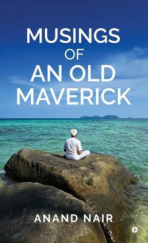 Cover image for Musings Of An Old Maverick