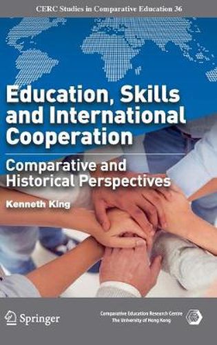 Cover image for Education, Skills and International Cooperation: Comparative and Historical Perspectives