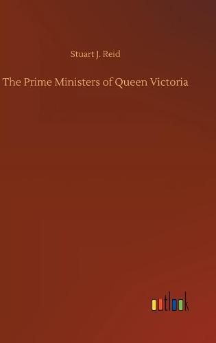 The Prime Ministers of Queen Victoria