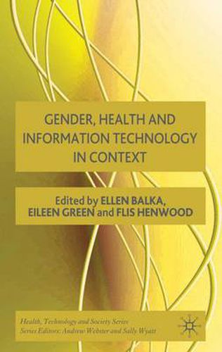 Cover image for Gender, Health and Information Technology in Context