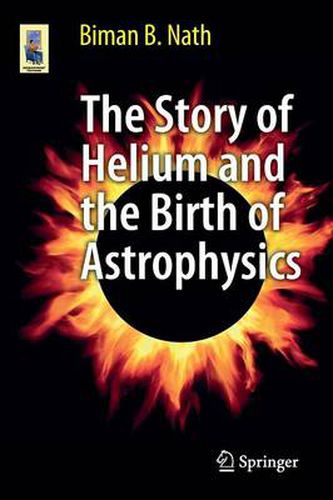 Cover image for The Story of Helium and the Birth of Astrophysics