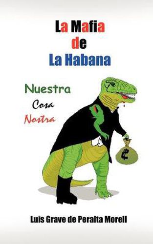 Cover image for La Mafia De La Habana: Nuestra Cosa Nostra