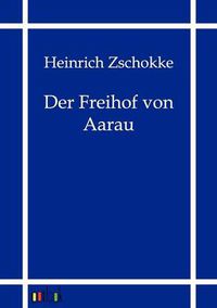 Cover image for Der Freihof Von Aarau