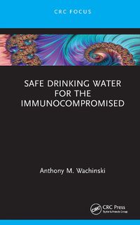 Cover image for Safe Drinking Water for the Immunocompromised