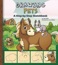 Cover image for Drawing Pets: A Step-By-Step Sketchbook