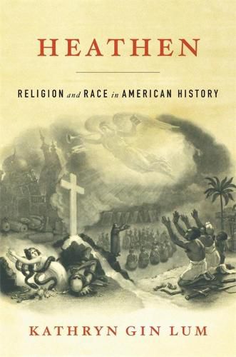 Cover image for Heathen: Religion and Race in American History