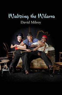 Cover image for Waltzing the Wilarra