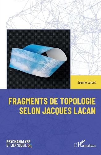 Cover image for Fragments de topologie selon Jacques Lacan