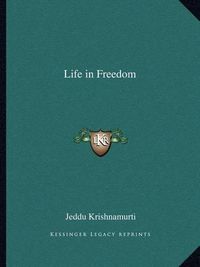 Cover image for Life in Freedom