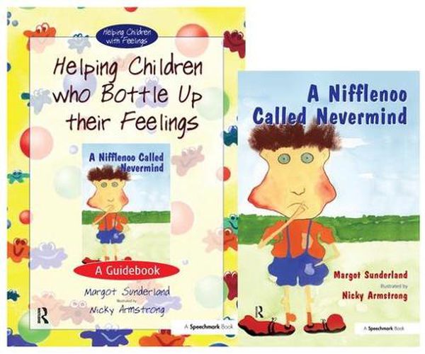 Cover image for Helping Children Who Bottle Up Their Feelings & A Nifflenoo Called Nevermind: Set