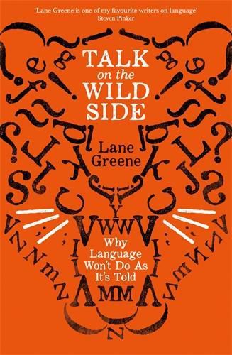 Cover image for Talk on the Wild Side: Why Language Won't Do As It's Told