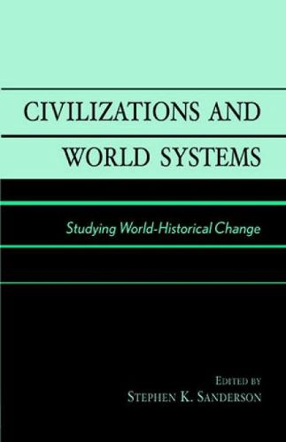 Cover image for Civilizations and World Systems: Studying World-Historical Change