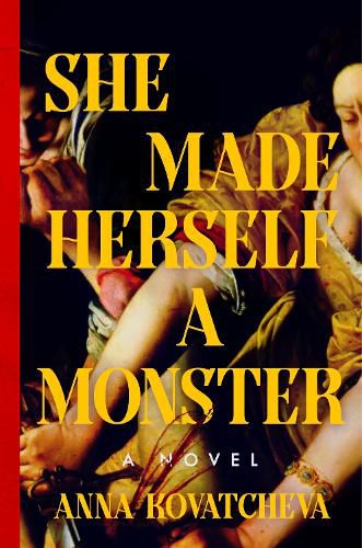 Cover image for She Made Herself a Monster