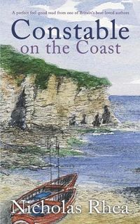 Cover image for CONSTABLE ON THE COAST a perfect feel-good read from one of Britain's best-loved authors