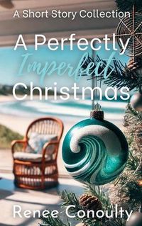 Cover image for A Perfectly Imperfect Christmas