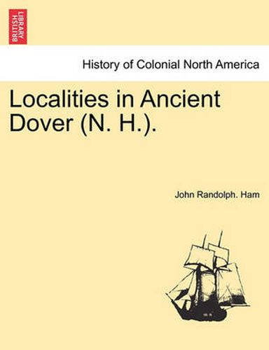 Cover image for Localities in Ancient Dover (N. H.).