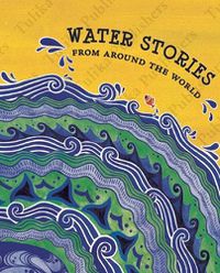 Cover image for Water Stories From Around the World