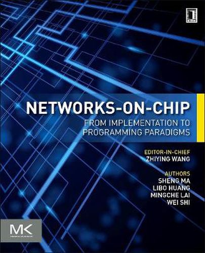 Networks-on-Chip: From Implementations to Programming Paradigms