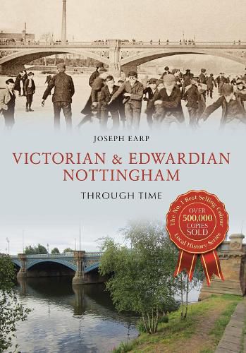 Cover image for Victorian & Edwardian Nottingham Through Time