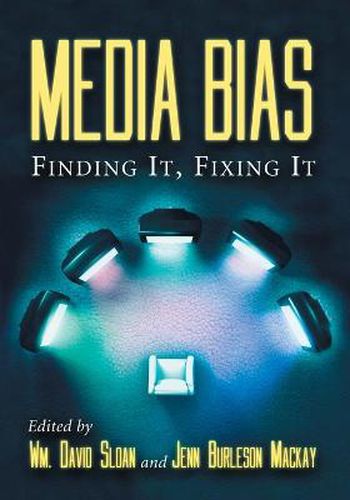 Cover image for Media Bias: Finding it, Fixing it