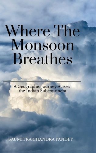 Cover image for Where the Monsoon Breathes